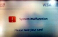 It's not a clear picture, but I think you can see it says "System malfunction"